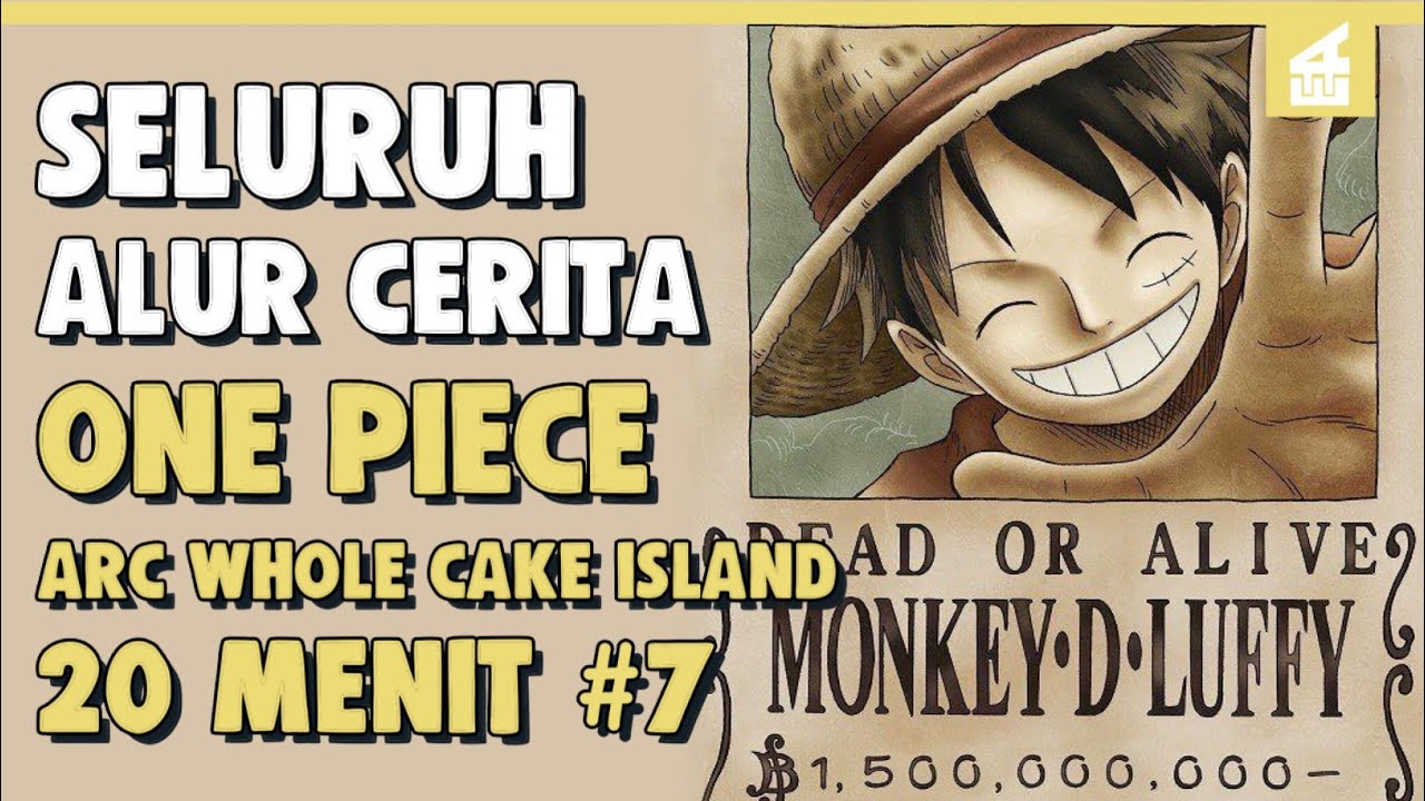 Kaisar Lautan Ke Lima!! SELURUH ALUR CERITA ONE PIECE ARC WHOLE CAKE