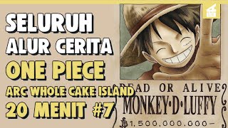 The Fifth Emperor of the Sea!! ONE PIECE WHOLE CAKE ISLAND ARC PART 7 | 20 MINUTES