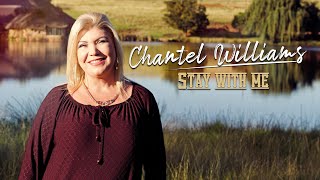 CHANTEL WILLIAMS - STAY WITH ME