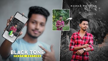 Snapseed Classic Black Tone Photo Editing Tutorial - Mazhar Pictures
