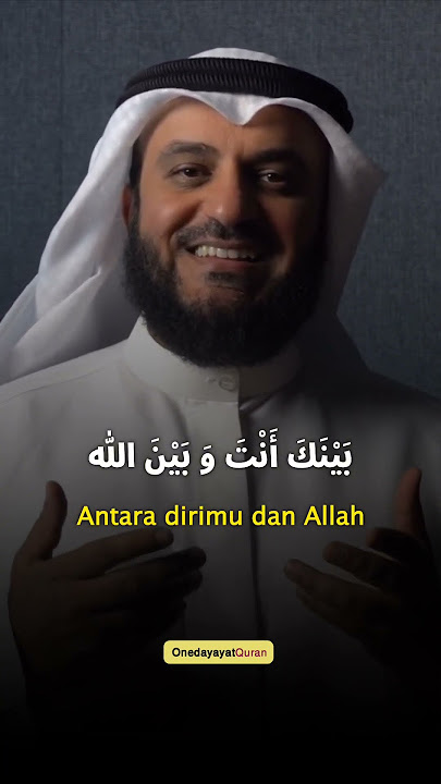 Syair 'Hal Laka Sirrun Indallah' Lengkap dengan Terjemahannya syeikh mishary rashid