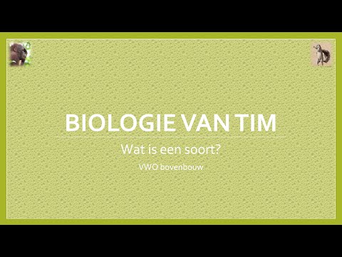 Biologie van Tim - Wat is een soort? (bovenbouw)
