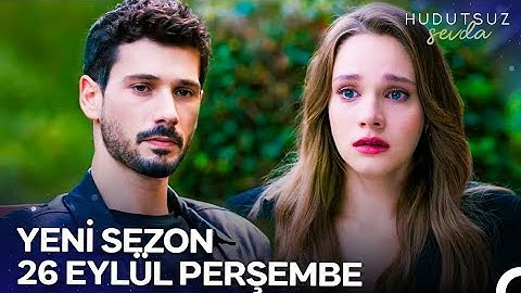 Hudutsuz Sevda 2. Sezon 1. Teaser | 26 EYLÜL'DE NOW'DA!