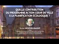 Quelle contribution du programme action cur de ville  la planification cologique 