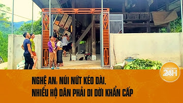 Nghệ An: Núi nứt kéo dài, nhiều hộ dân phải di dời khẩn cấp | Toàn cảnh 24h