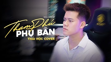 Tham Phú Phụ Bần - Nguyễn Vĩ || Thái Học (Cover) - duyên tình ta tan nát ...