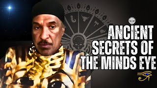 Ancient Secrets Of The Minds Eye Ft. Professor Kaba Kamene