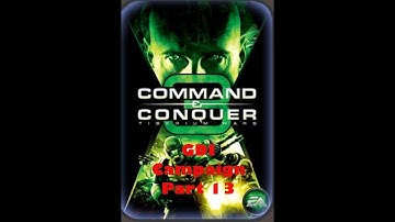Command and Conquer: Tiberium Wars: GDI Campaign: Part 13