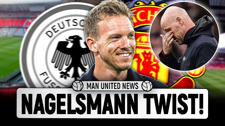 United Need FAST Nagelsmann Decision! | Man United News - DayDayNews