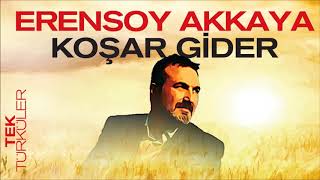 Tek Türküler - Erensoy Akkaya - Koşar Gider Resimi