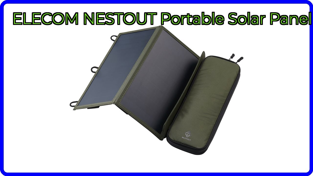 REVIEW (2026): ELECOM NESTOUT Portable Solar Panel. ESSENTIAL