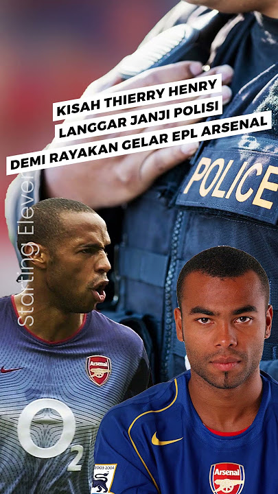 Kisah Thierry Henry Langgar Janji Polisi Demi Rayakan Gelar EPL Arsenal