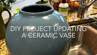 DIY Project: Updating a 1980’s Vase