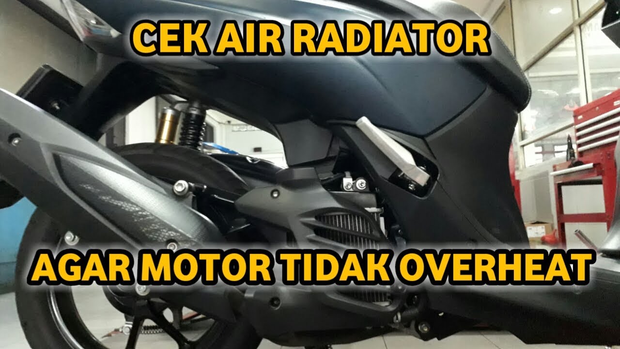 Cara mengisi air radiator pada lexi 125, nmax, aerox, dan xmax - YouTube
