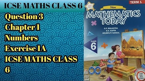 Q3 Ex 1A Numbers | ICSE Math Class 6 |S Chand School solutions| OP Malhotra |