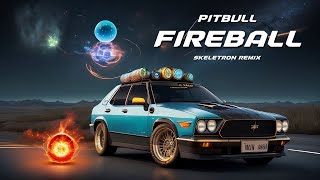 Pitbull - Fireball (Skeletron Remix) | Tribal Tech Resimi