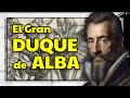 Datos y curiosidades sobre el gran duque de alba 15071582