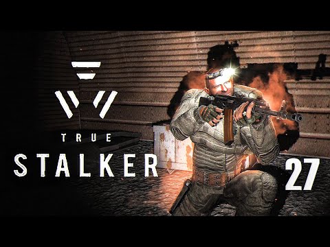 Видео: База призраков / TRUE STALKER # 27