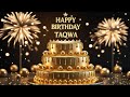 Happy Birthday Taqwa Happy Birthday To You Song Remix Dj Birthday Happybirthday Namesong Video 
