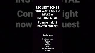 REQUEST any songs to instumental #musicinstumentals #Music #Instumentals #request