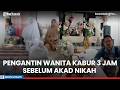 Terungkap! Pengantin Wanita Kabur 3 Jam Sebelum Akad Nikah di Pati, Kini Orang Tua Lapor ke Polisi