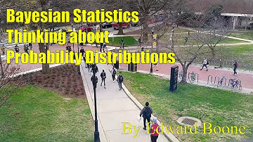 Bayesian Statistics - Thinking about Probability Distributions