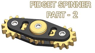 FIDGET SPINNER - PART 2 - SOLIDWORKS TUTORIAL