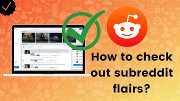 How to check out subreddit flairs on Reddit?