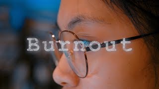 Burnout: A Video Essay | GH5 &amp; Olympus 12-40 2.8
