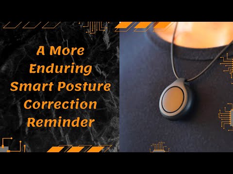 UPOSTURE - A More Enduring Smart Posture Correction Reminder 