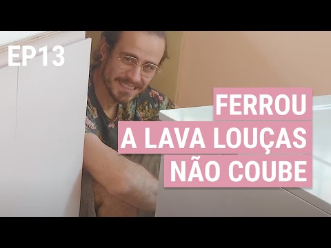 PARECIA QUE IA DAR TUDO CERTO, MAS A LAVA LOUÇAS NÃO COUBE | Diário de obra 13