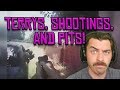 LEO Recap! Dead terrys and shootings!