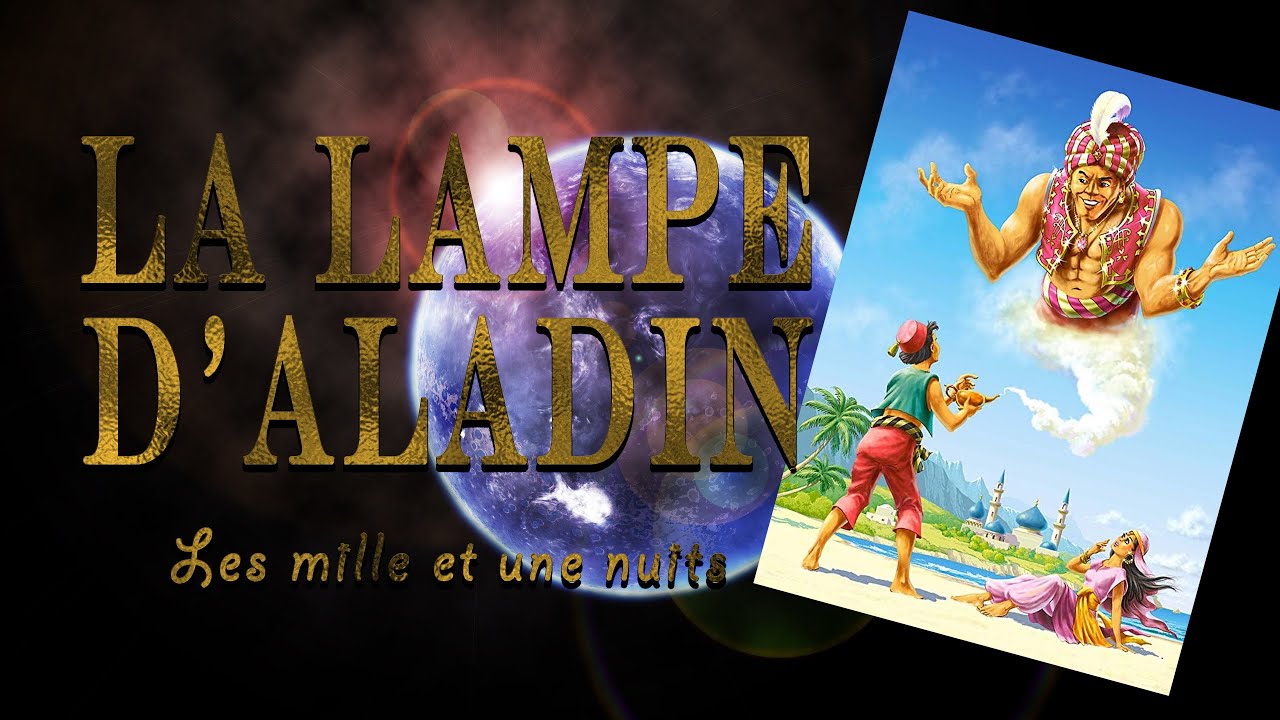 [CONTE] ALADIN ET LA LAMPE MERVEILLEUSE | Les Mille et Une Nuits - YouTube