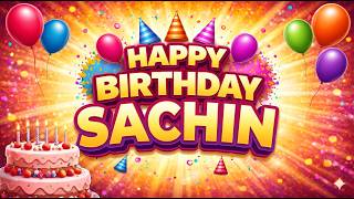 Happy Birthday Sachin| Birthday Song Names | Birthday Song Sachin| Sachin Birthday Song | HBD Sachin