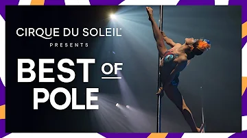 Best of Pole | Cirque du Soleil