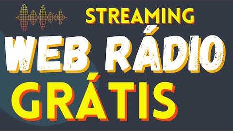STREAMING WEB RÁDIO GRÁTIS / CRIAR RÁDIO DE GRAÇA . #WebRádio #StreamingGratis #CriarRadio
