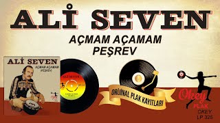 Ali Seven - Peşrev - Açmam Açamam Resimi