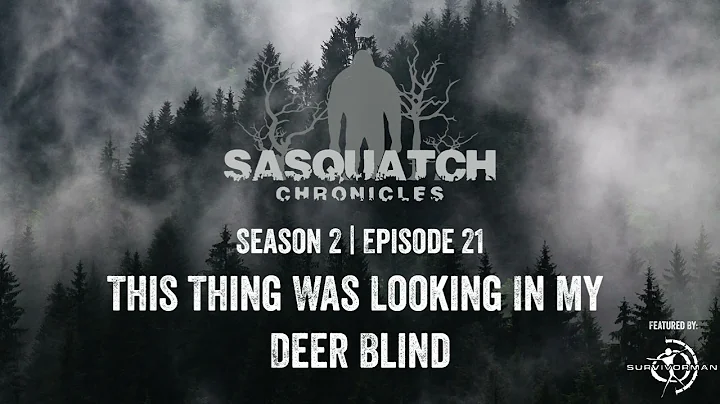 Sasquatch Chronicles ft. by Les Stroud | Season 2 | Episode 21| Looking In My Deer Blind - DayDayNews