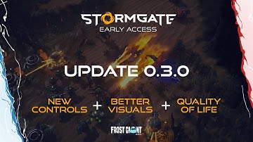 Stormgate 0.3.0 Development Update