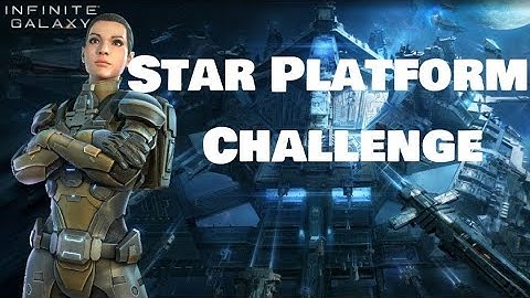 Infinite Galaxy - First Star Platform Challenge