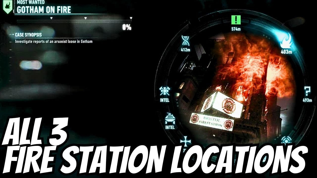 Gotham on Fire (ALL 3 Fire Station Locations) YouTube