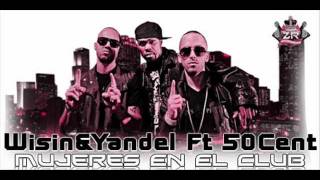 04 Wisin Y Yandel- Mujeres en el Club