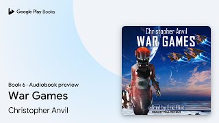War Games Book 6 by Christopher Anvil · Audiobook preview
