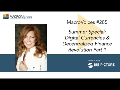 MacroVoices #285 Summer Special: Digital Currencies & Decentralized Finance Revolution Part 1 Episode cover