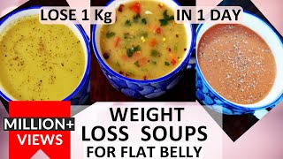 Weight Loss Soup (In Hindi) | Soup For Weight Loss | Lose 1Kg in 1 day | How To Lose Weight Fast