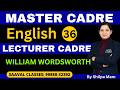 English LEC-36 Master Cadre &amp; Lecturer Cadre  |  William Wordsworth | SAAVAL CLASSES |