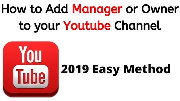 How to add Manager to your Youtube Channel | 2019 Easy Method