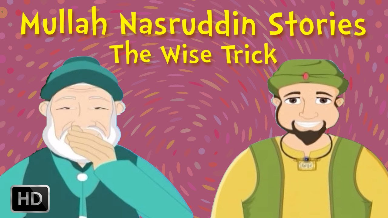 Mullah Nasruddin Stories   The Wise Trick   Moral Stories for Children