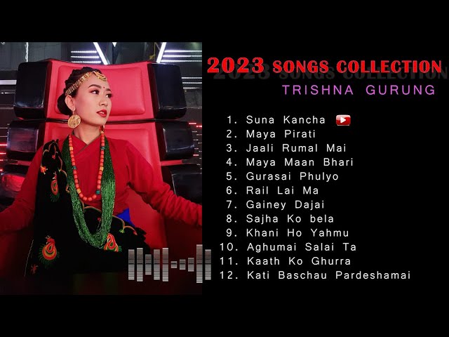 TRISHNA GURUNG - 2023 LATEST SONGS COLLECTION class=