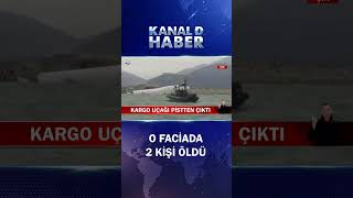 Pistten Çıkan Kargo Uçağı 2 Kişiyi Hayattan Kopardı Resimi